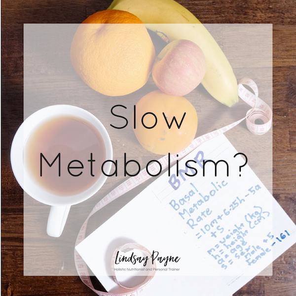 Slow Metabolism? Here's Why! 